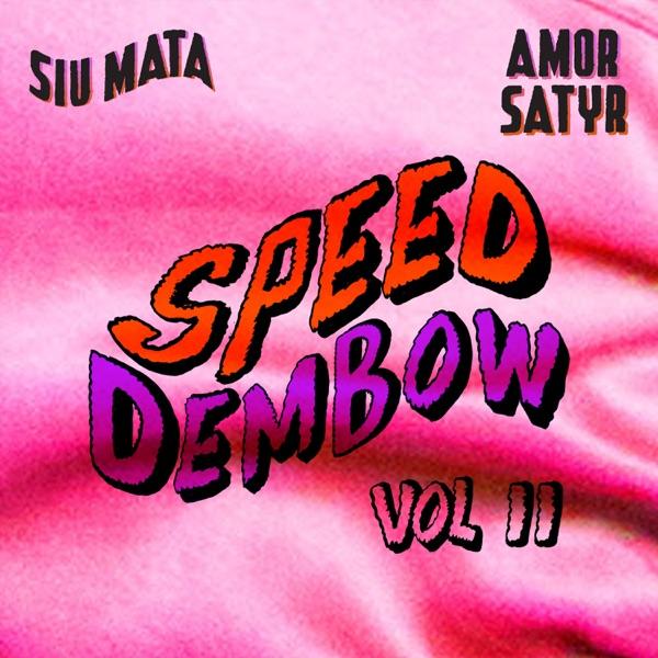  - Siu Mata & Amor Satyr