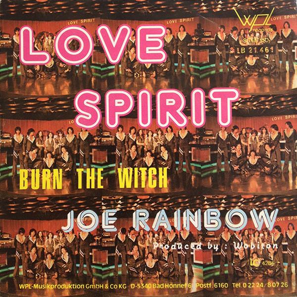 Burn The Witch / Joe Rainbow - Love Spirit