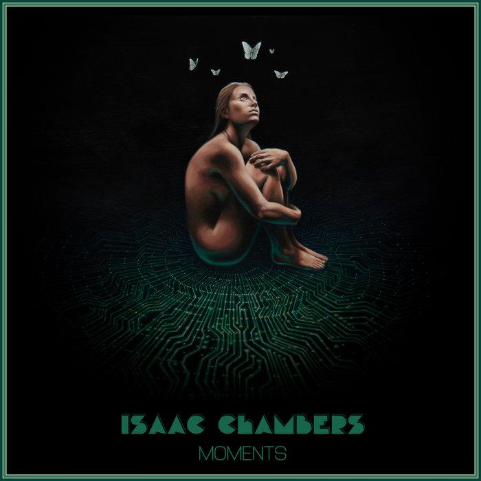 Moments - Isaac Chambers