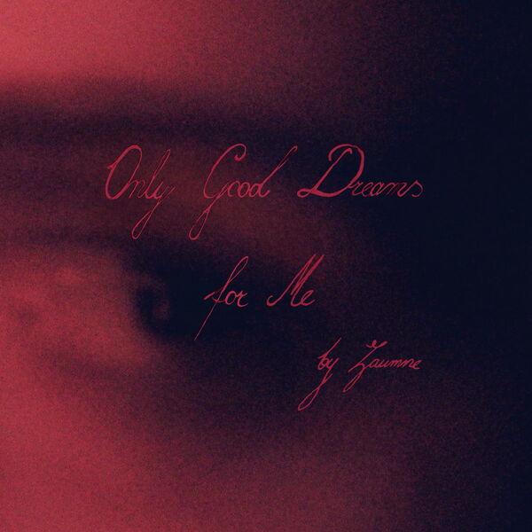 Only Good Dreams for Me - Zaumne