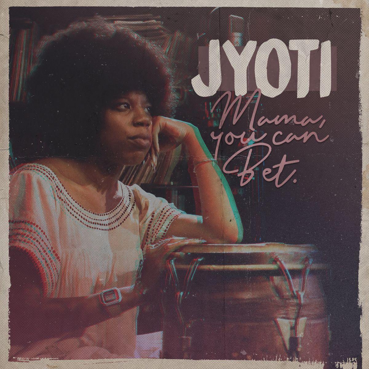 Mama, You Can Bet! - Jyoti