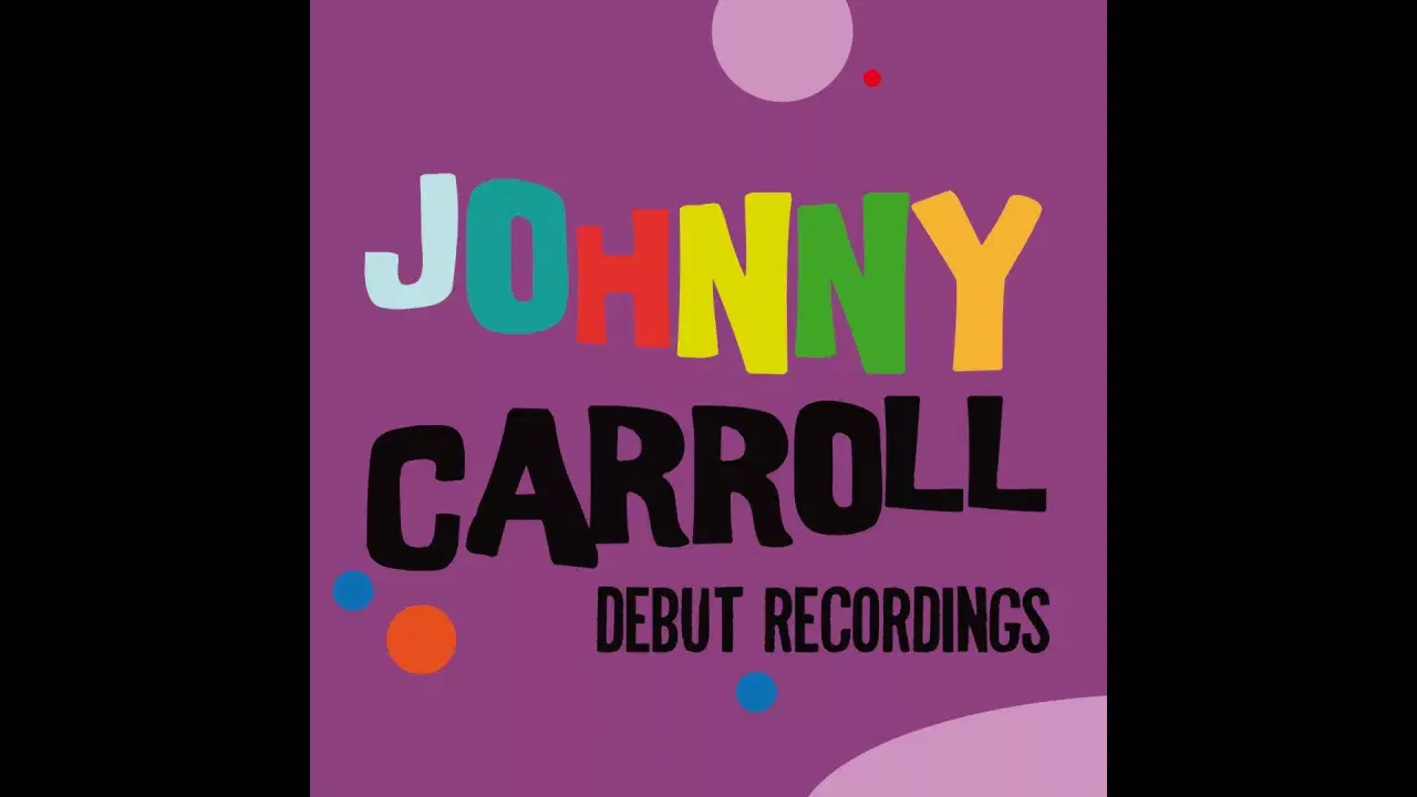  - Johnny Carroll