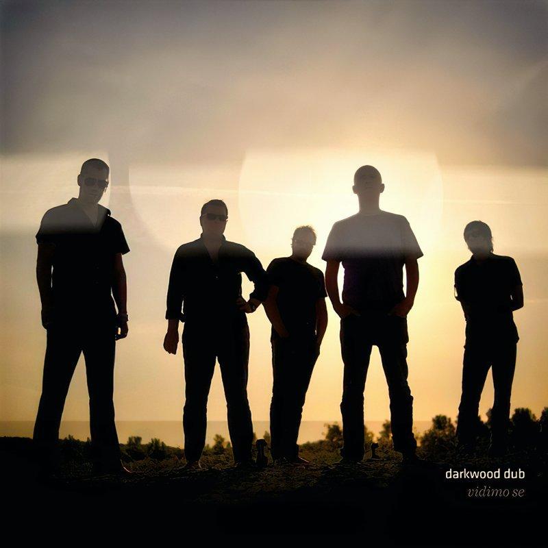 Vidimo Se - Darkwood Dub
