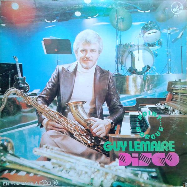 Point D'Orgue Disco - Guy Lemaire