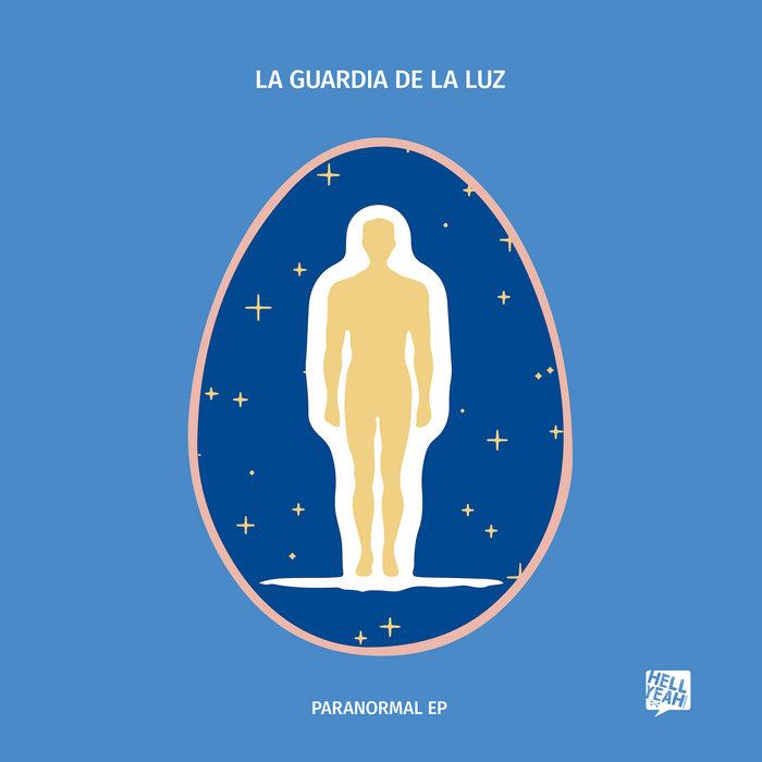 Paranormal EP - La Guardia De La Luz