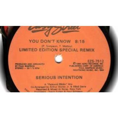 Serious Intention, You Don't Know (Limited Edition Special Remix) - 1984 - Serious Intention