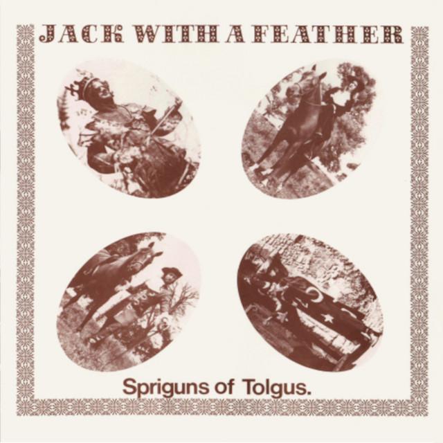 Jack With A Feather - Spriguns Of Tolgus