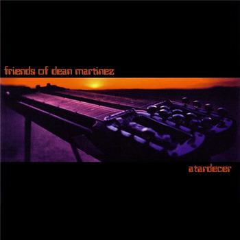 Atardecer - Friends Of Dean Martinez