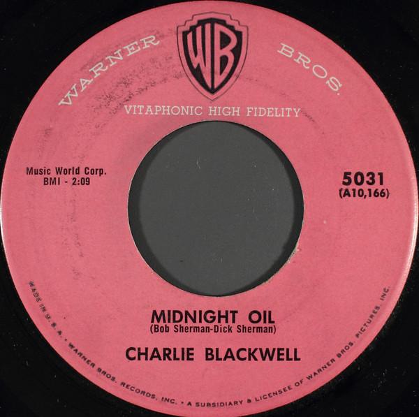 Midnight Oil / None Of 'Em Glow Like You  - Charlie Blackwell