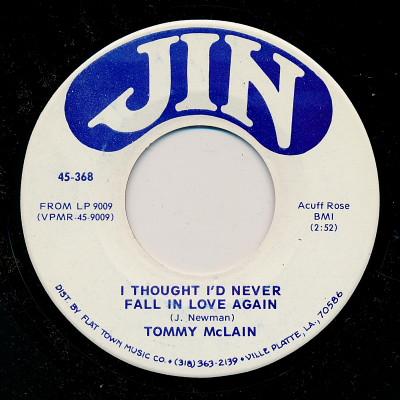 I Thought I'd Never Fall In Love Again / Just Because - Tommy McLain