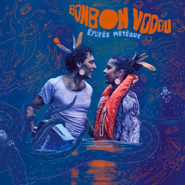 Épopée Métèque - Bonbon Vodou