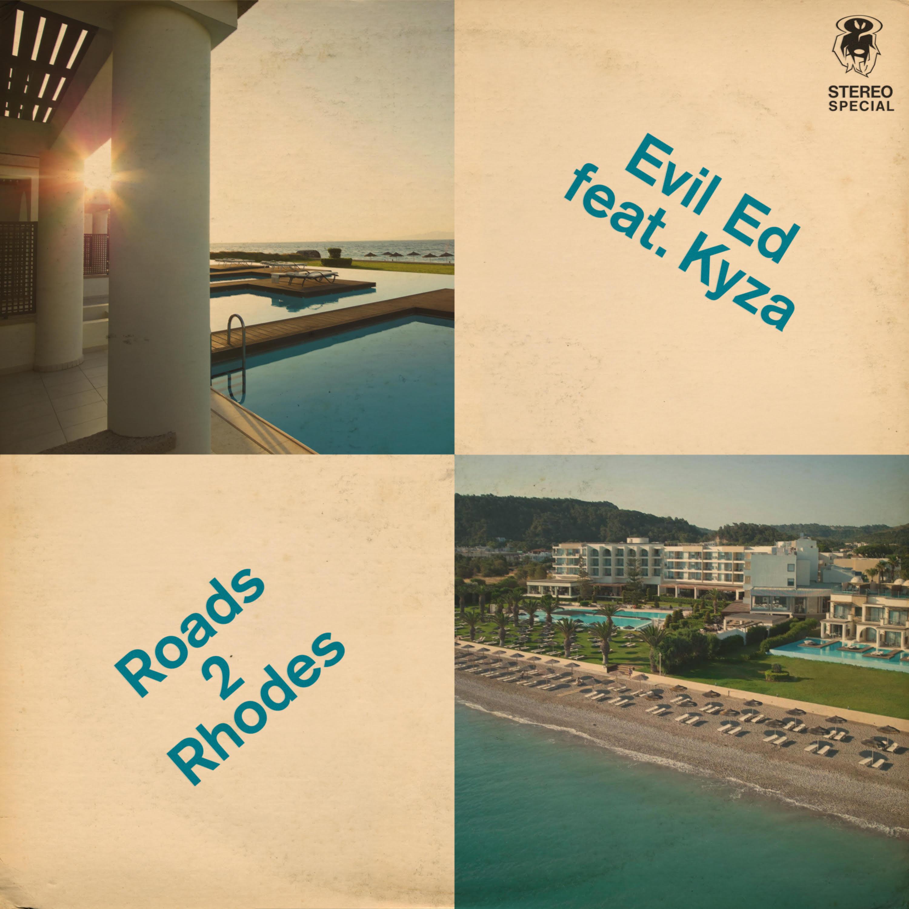 Roads 2 Rhodes - Single - Evil Ed feat Kyza