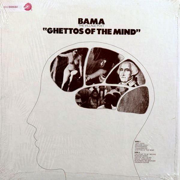 Ghettos Of The Mind - Bama The Village Poet