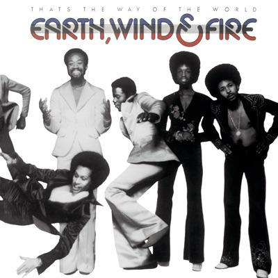 That's The Way Of The World - Earth Wind And Fire