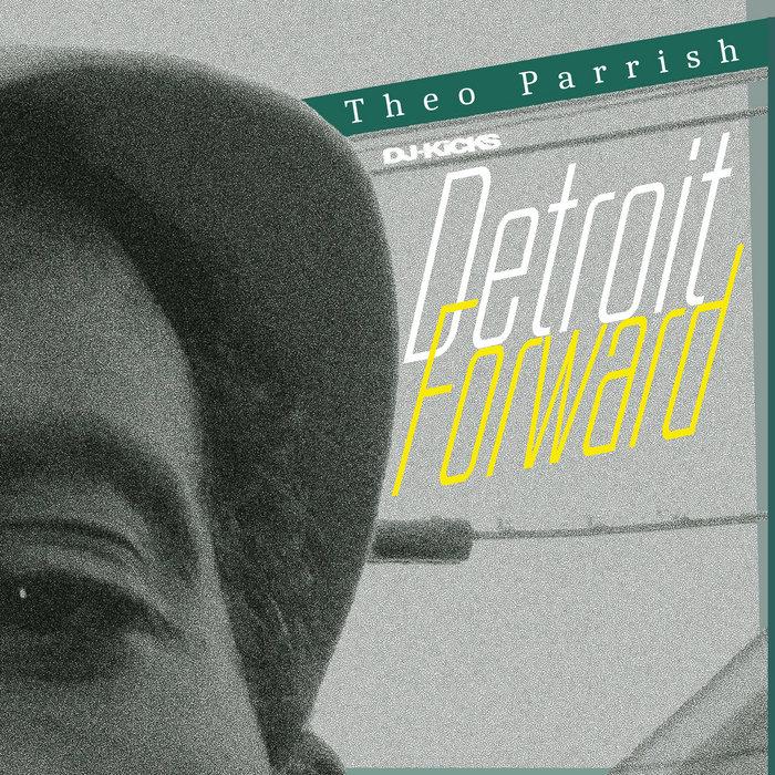 DJ-Kicks: Theo Parrish - Raj Mahal