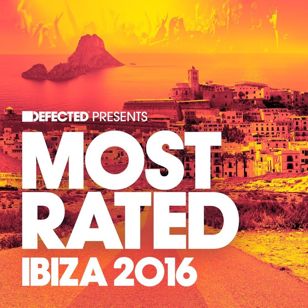 Defected: Most Rated Ibiza 2016 - Tonja Dantzler