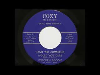  - Hank The Cowhand