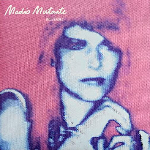 Inestable - Medio Mutante