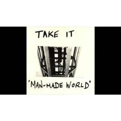 Take It - Man-Made World - Take It