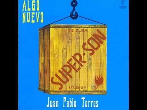 - Juan Pablo Torres y Algo Nuevo