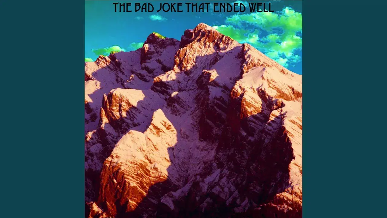 The Bad Joke That Ended Well - The Bad Joke That Ended Well