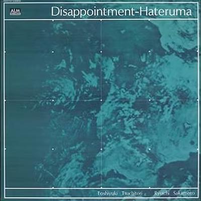 Disappointment - Hateruma - Toshiyuki Tsuchitori, Ryuichi Sakamoto