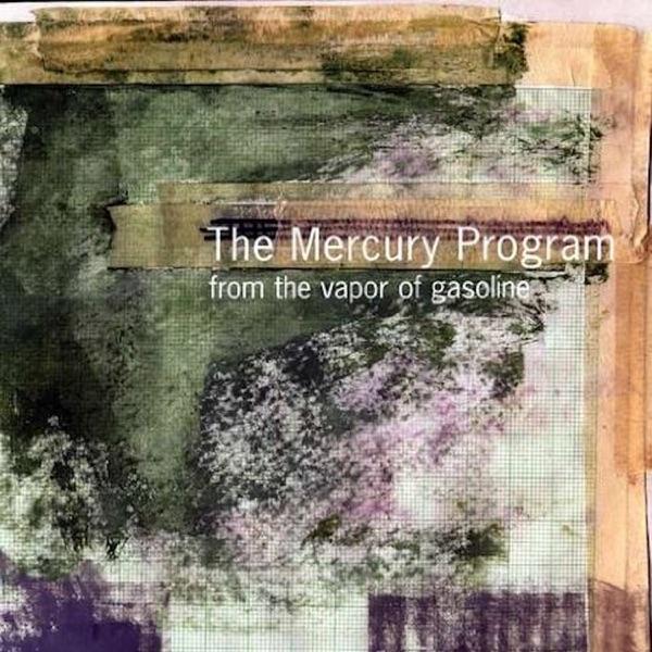 From The Vapor Of Gasoline - The Mercury Program