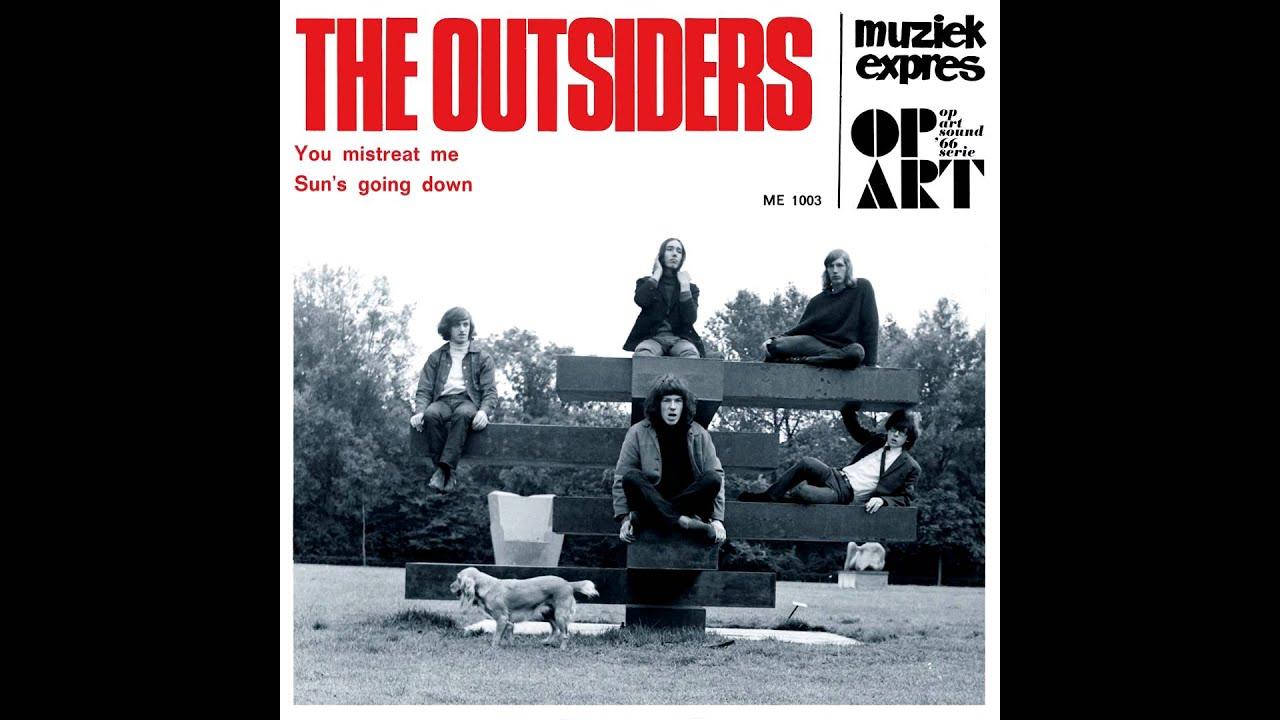 You Mistreat / Sun’s Going Down - The Outsiders