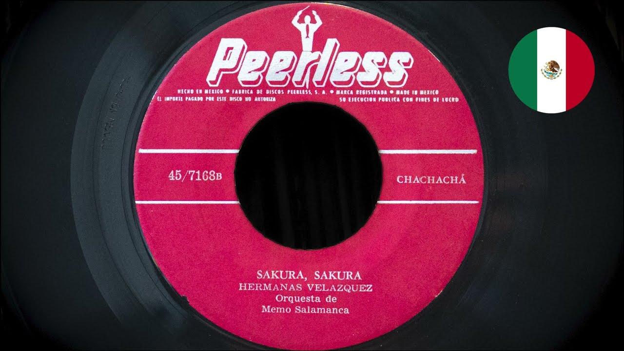Lo Que Paso, Paso / Sakura, Sakura - Hermanas Velazquez