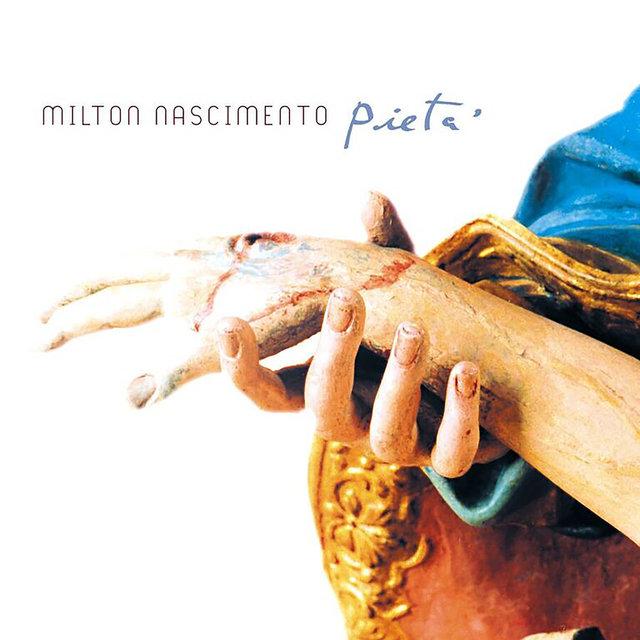 Pietá - Milton Nascimento, Maria Rita