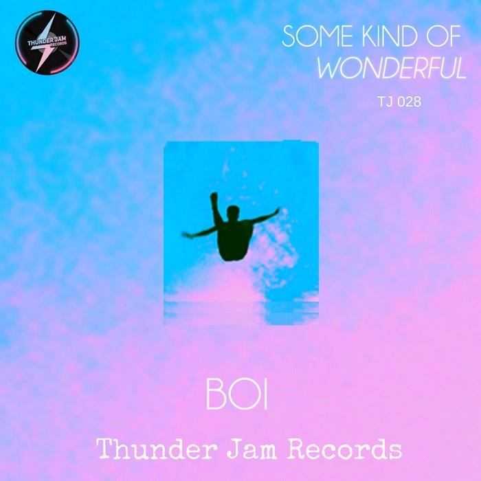 Some Kind of Wonderful - BOI