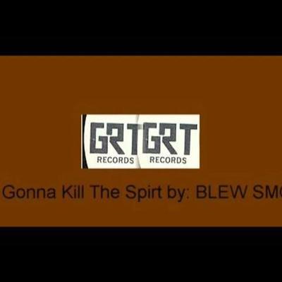  - Blew Smoke
