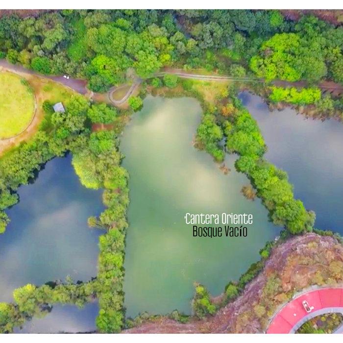 Cantera Oriente - Bosque Vacío