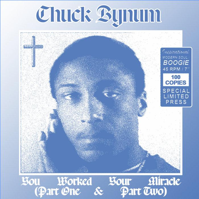 You Worked Your Miracle - Chuck Bynum