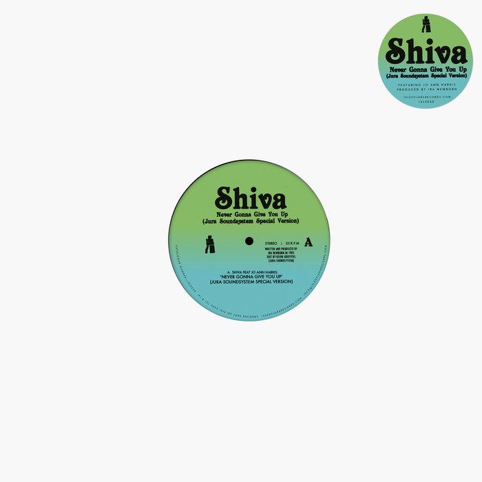Never Gonna Give You Up (Jura Soundsystem Special Version) - Shiva