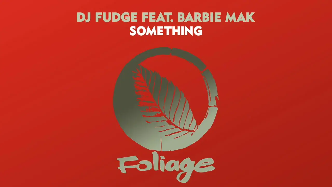 Something - DJ Fudge, Barbie Mak