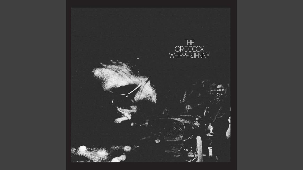  - The Grodeck Whipperjenny