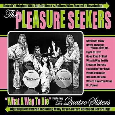 What a Way to Die - The Pleasure Seekers