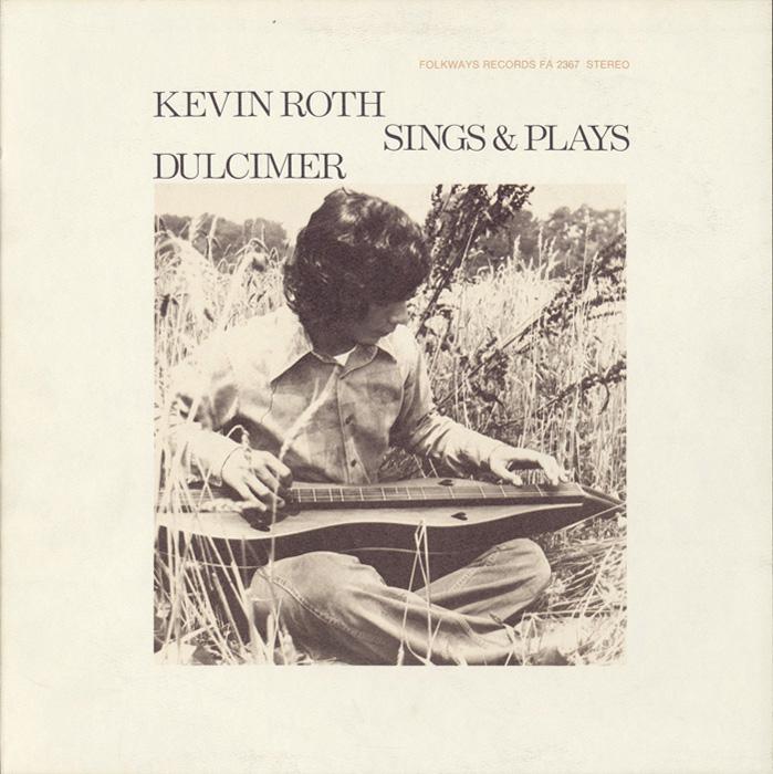 Kevin Roth Sings and Plays Dulcimer - Kevin Roth