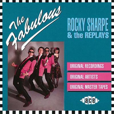  - ROCKY SHARP & THE REPLAYS