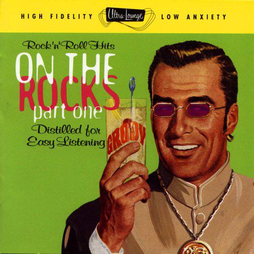 Ultra-Lounge On The Rocks, Part 1 - Little Big Horns