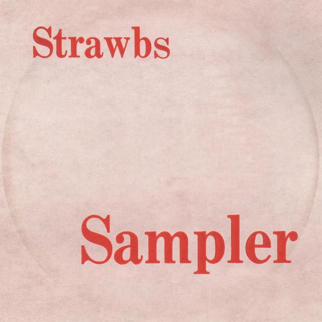  - Strawbs