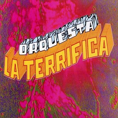 - Orquesta La Terrífica