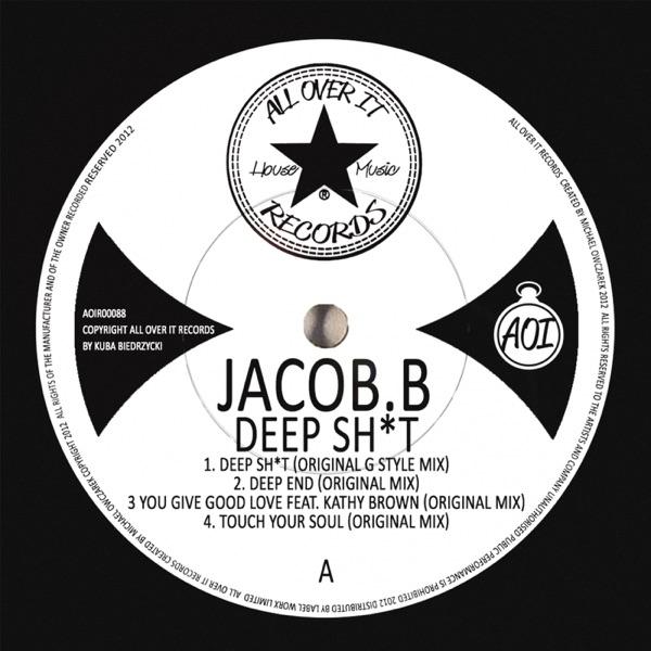Deep Sh*t - EP - Jacob B