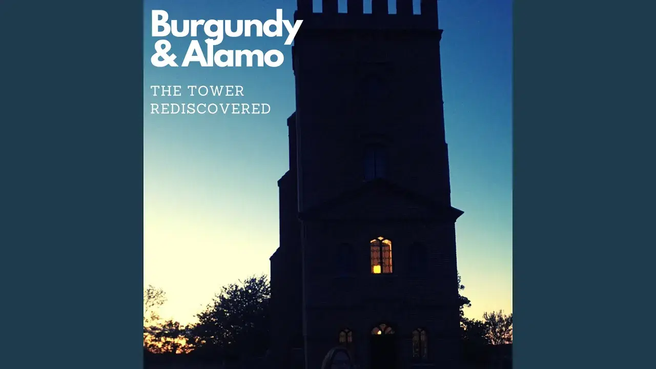 The Tower Rediscovered - Burgundy And Alamamo