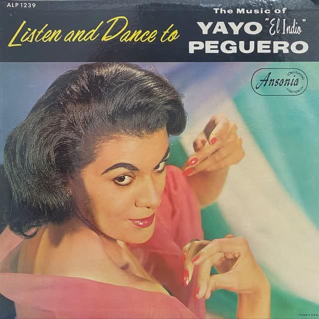Listen And Dance To The Music of Yayo "El Indio" Peguero - Yayo "El Indio" Peguero y Su Orquesta
