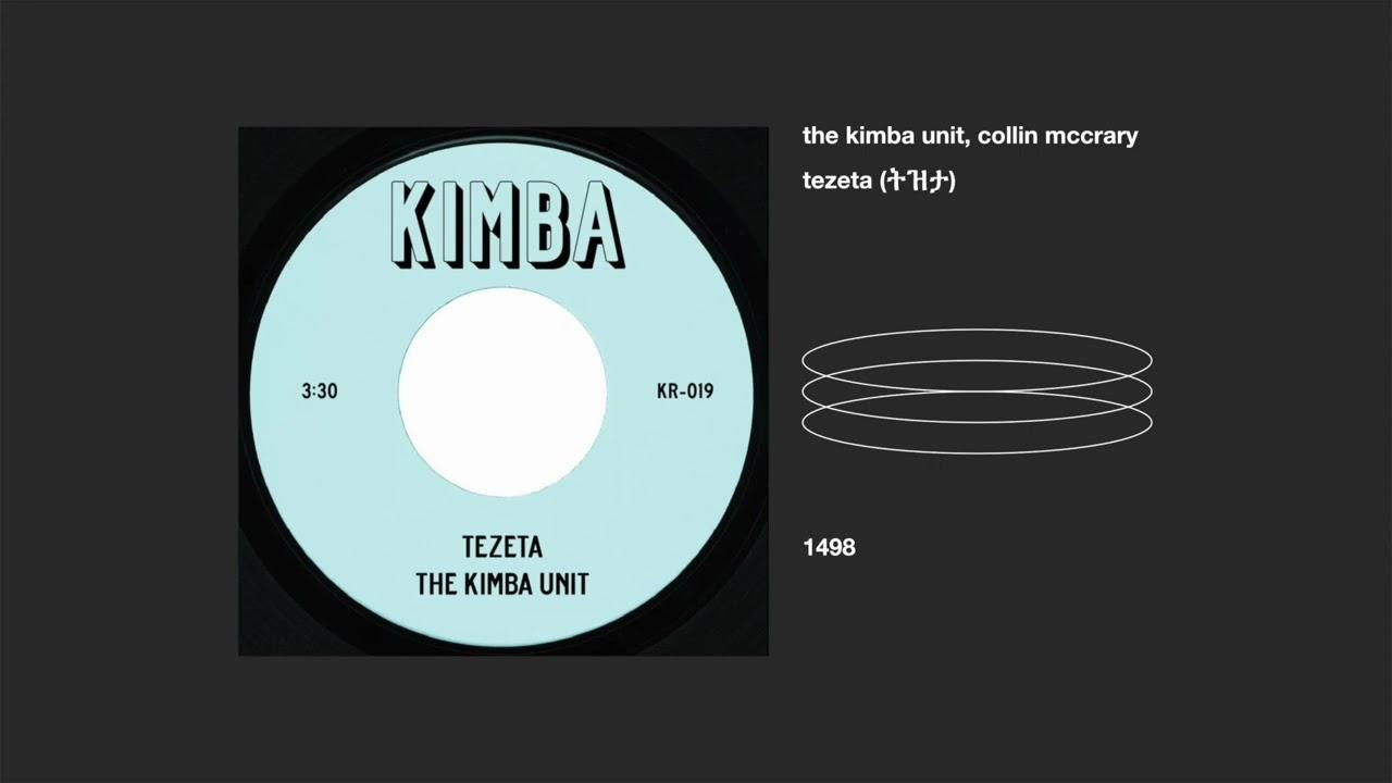 Tezeta (ትዝታ) (feat. Collin McCrary) - The Kimba Unit / Collin McCrary