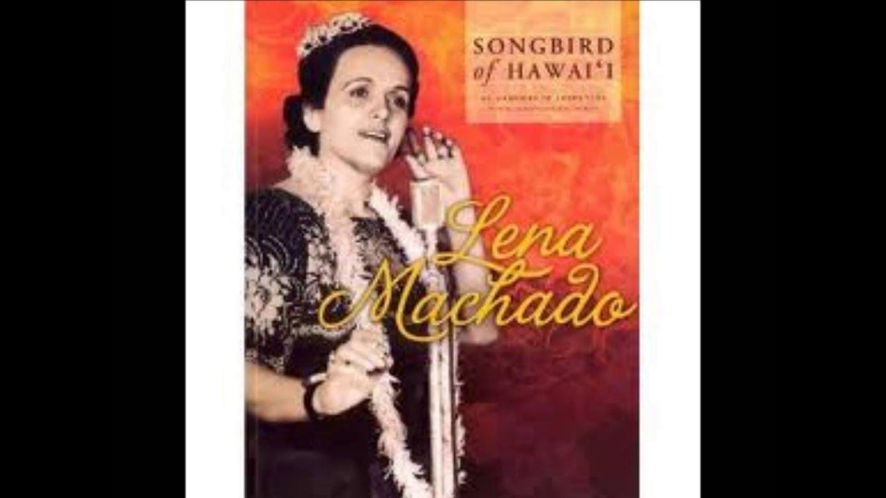. - Lena Machado