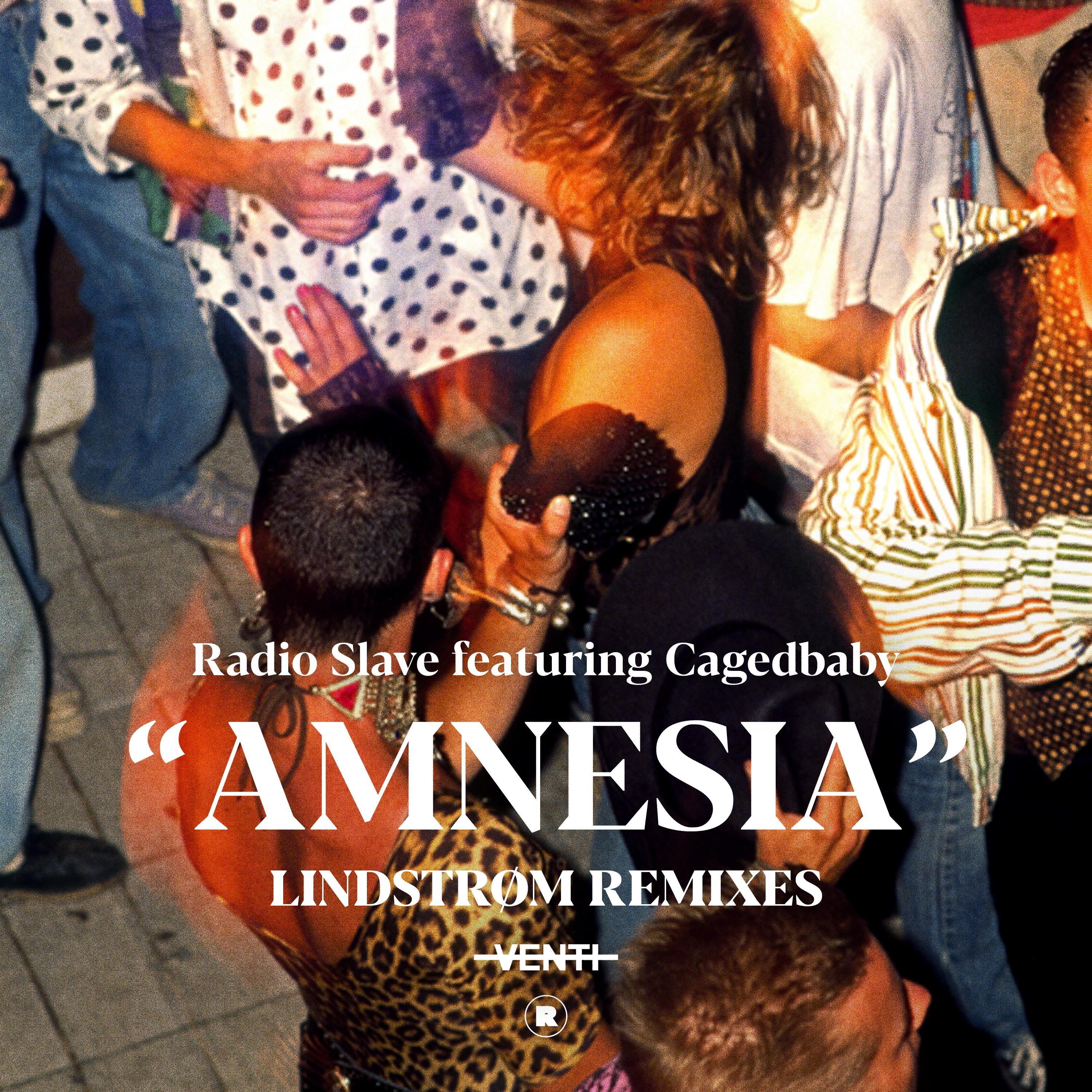 Amnesia (Lindstrøm Remixes) - Radio Slave Ft. Cagedbaby