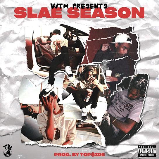 Slae Season - DaeMoney & Top$ide